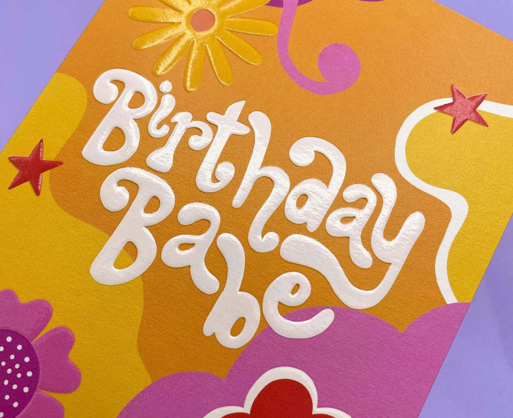 Birthday Babe embossed birthday card