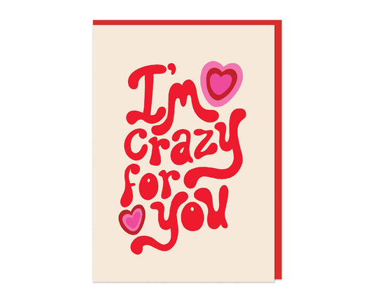 I'm Crazy For You Embossed Valentines Card