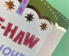 Yee-haw it's your Birthday Cowboy Boot Cutout Birthday Card