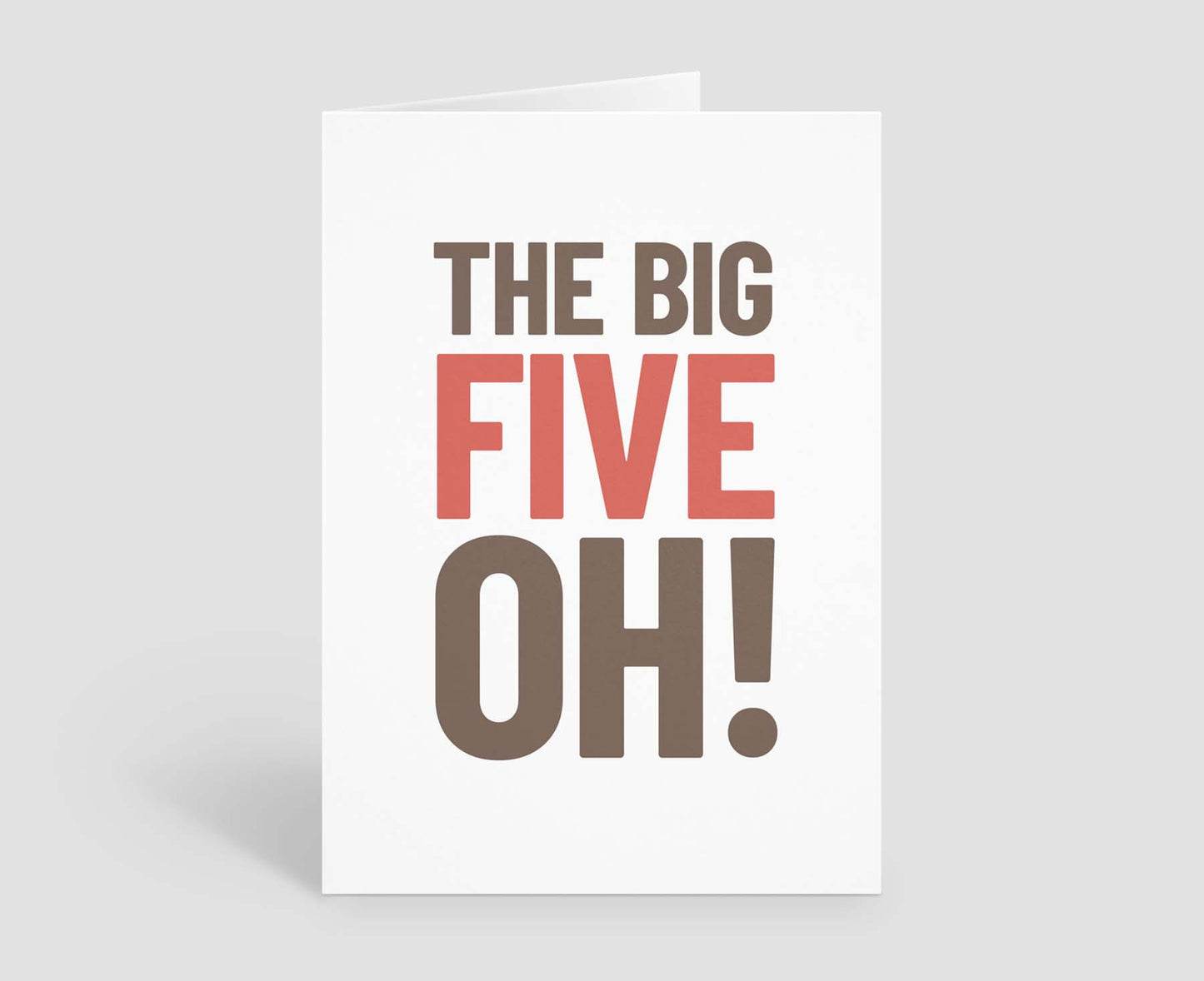 The Big Five Oh! 50th Birthday Card