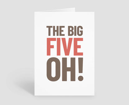 The Big Five Oh! 50th Birthday Card