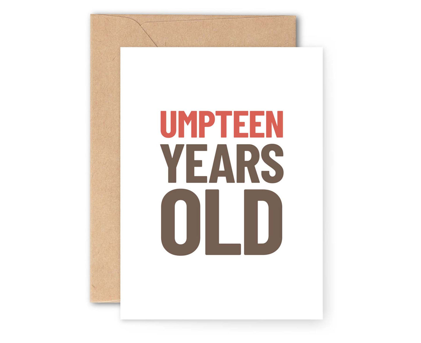 Umpteen Years Old Birthday Card