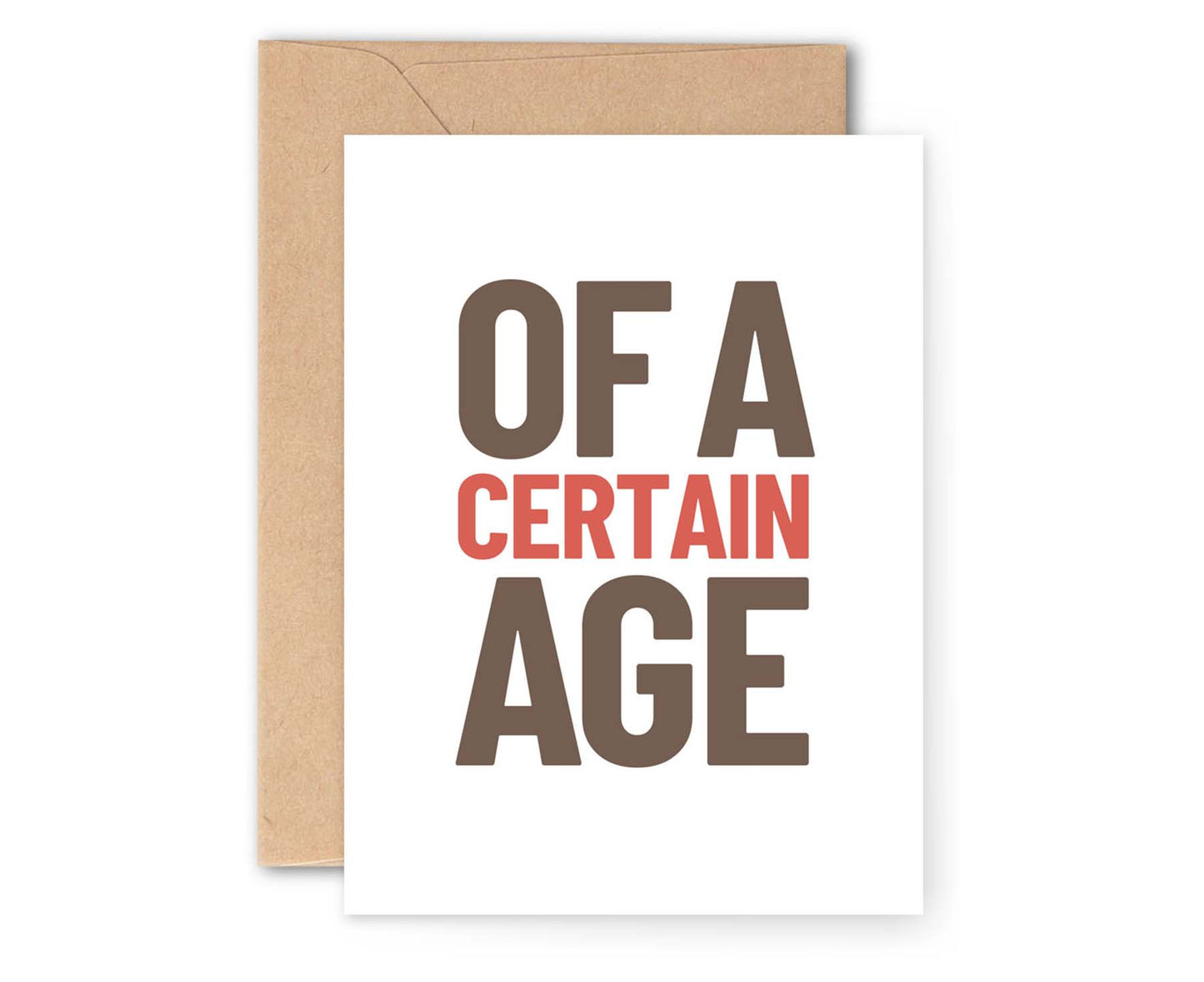 Of A Certain Age Birthday Card