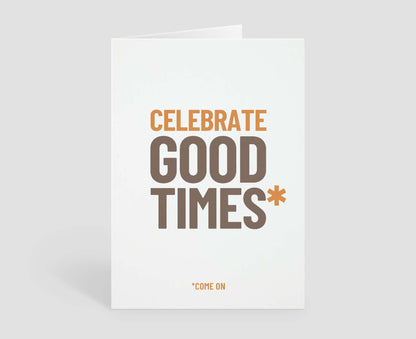 Celebrate Good Times Congratulations Card