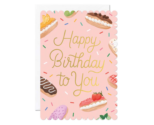 Eclairs Happy Birthday To You Foiled Scalloped Birthday Card