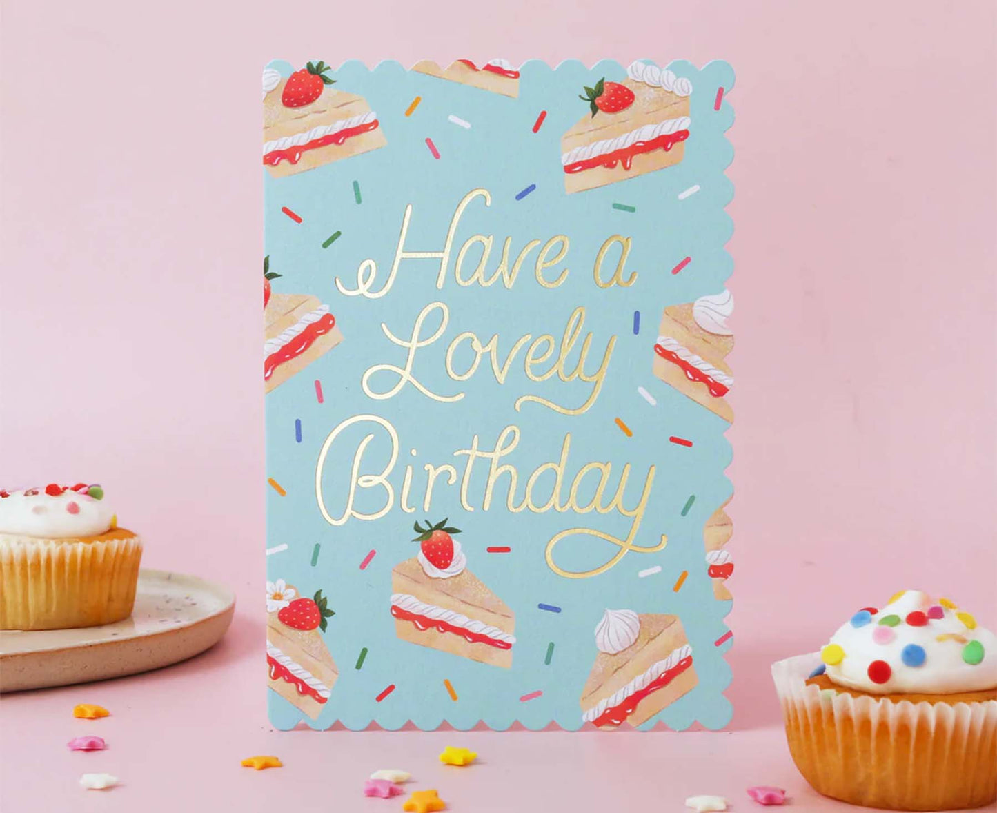 Victoria Sponge Have a Lovely Birthday Foiled Scalloped Birthday Card
