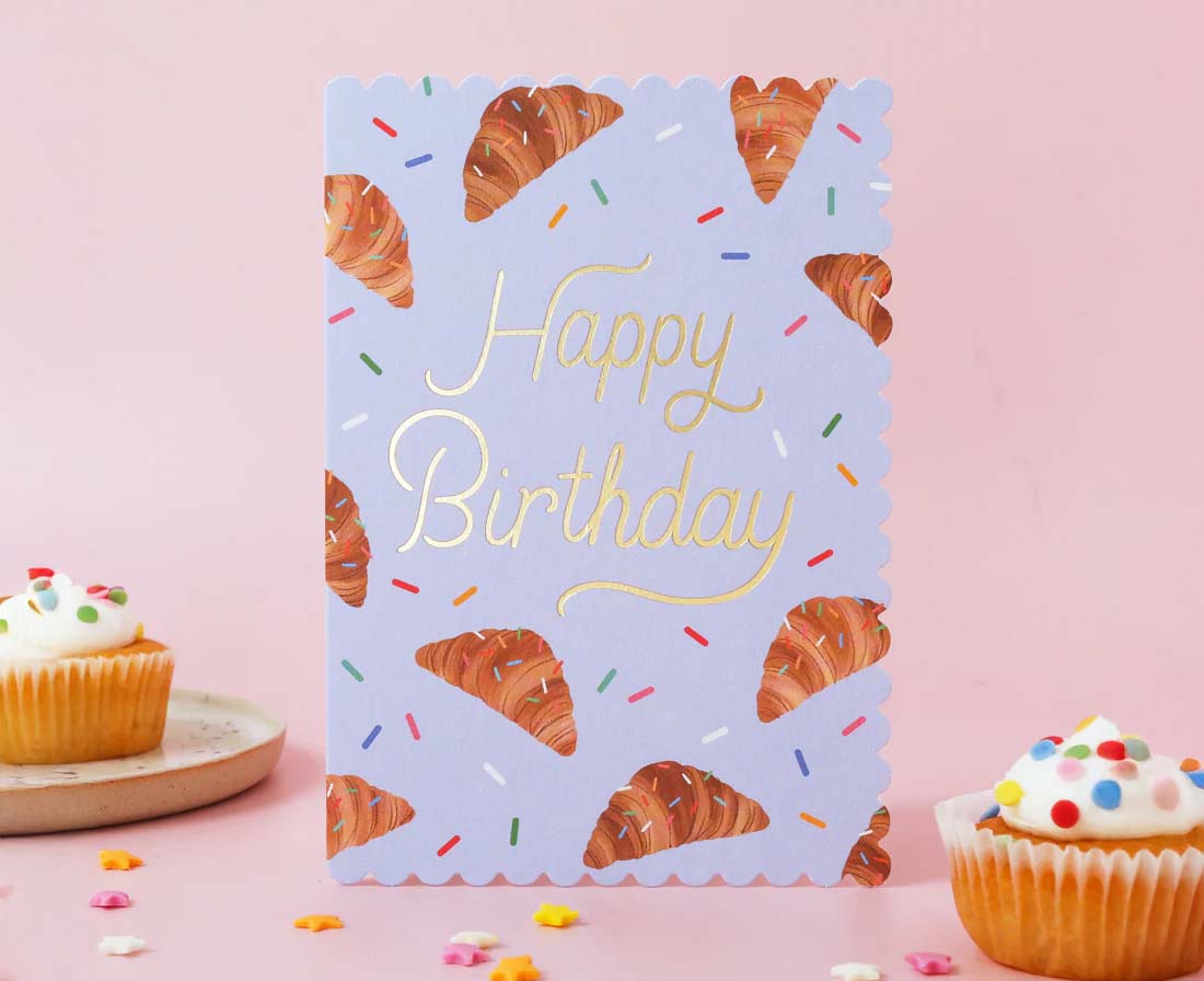 Croissant Happy Birthday Foiled Scalloped Birthday Card