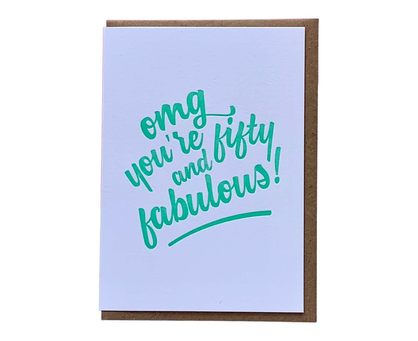 OMG You're Fifty and Fabulous Letterpress 50th Birthday Card