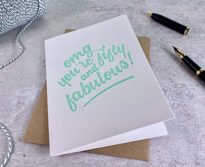 OMG You're Fifty and Fabulous Letterpress 50th Birthday Card