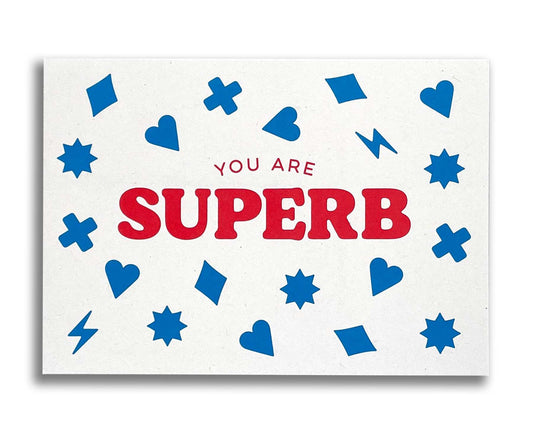 You Are Superb Greeting Card