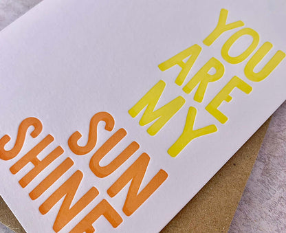 You Are My Sunshine Letterpress Card