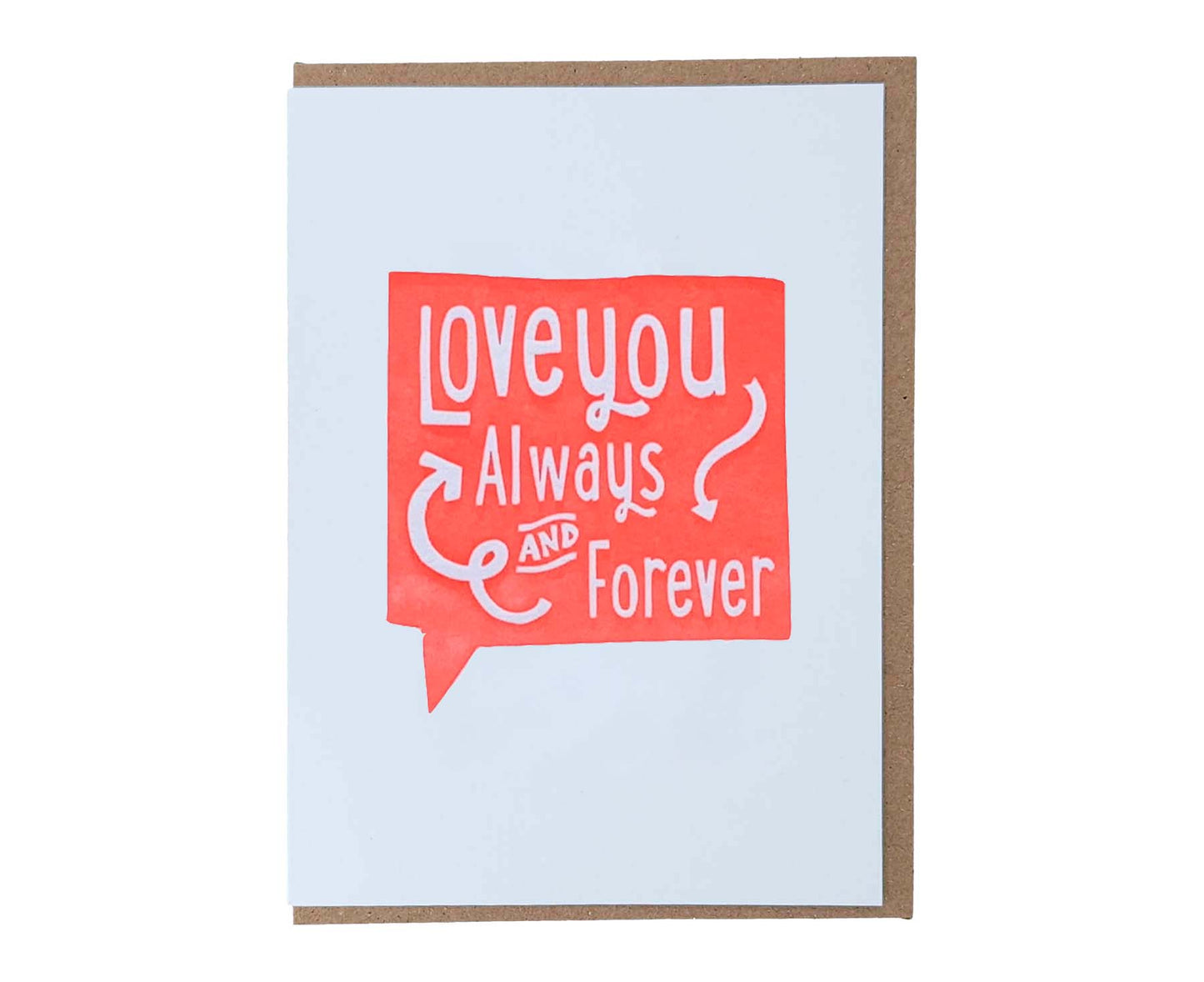 Love You Always and Forever Letterpress Valentines / Anniversary Card