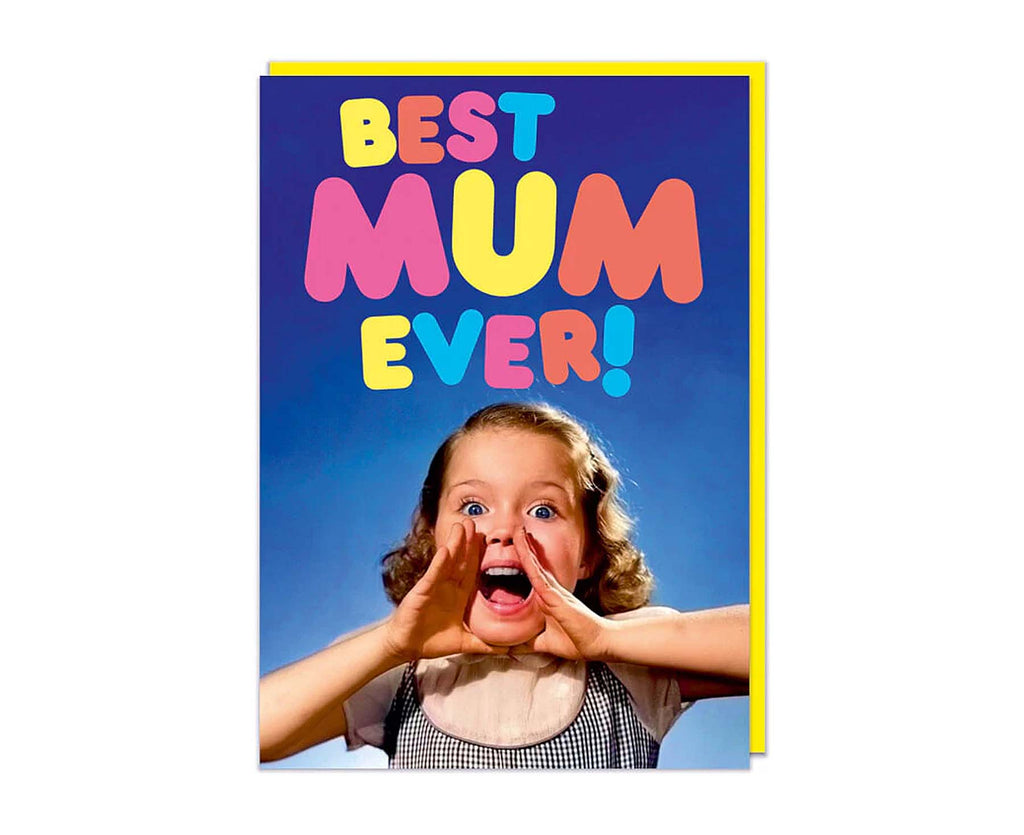 Best Mum Ever Mother's Day Card