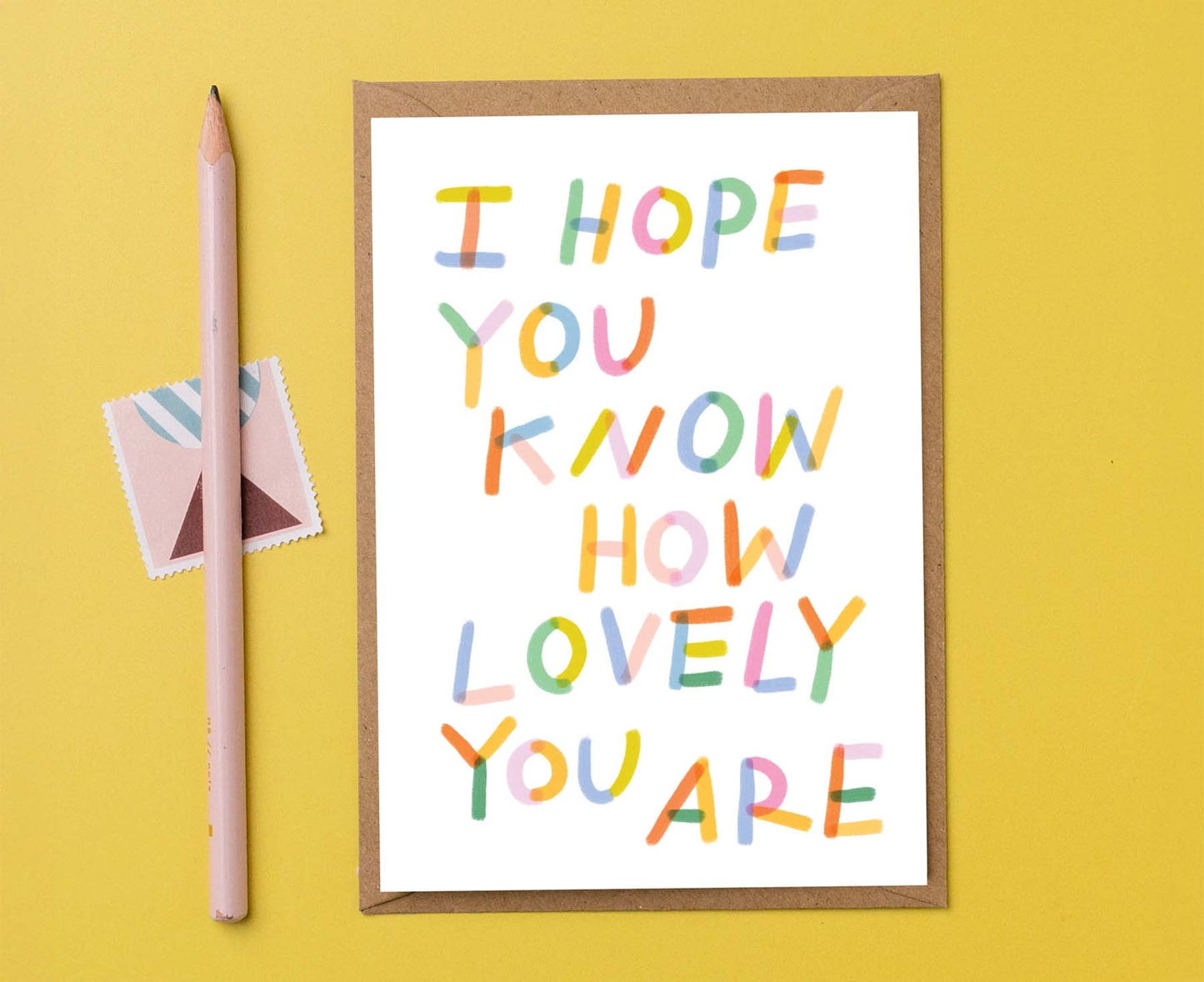 I Hope You Know How Lovely You Are Card