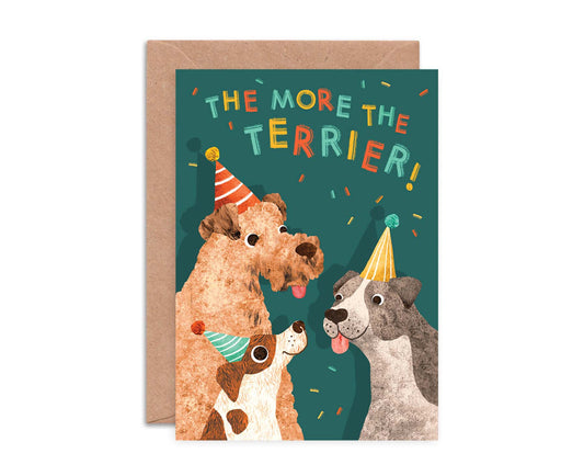 The More The Terrier Dogs Birthday Card