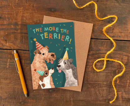 The More The Terrier Dogs Birthday Card