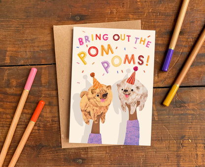Bring out The Pom Poms Dogs Birthday Card