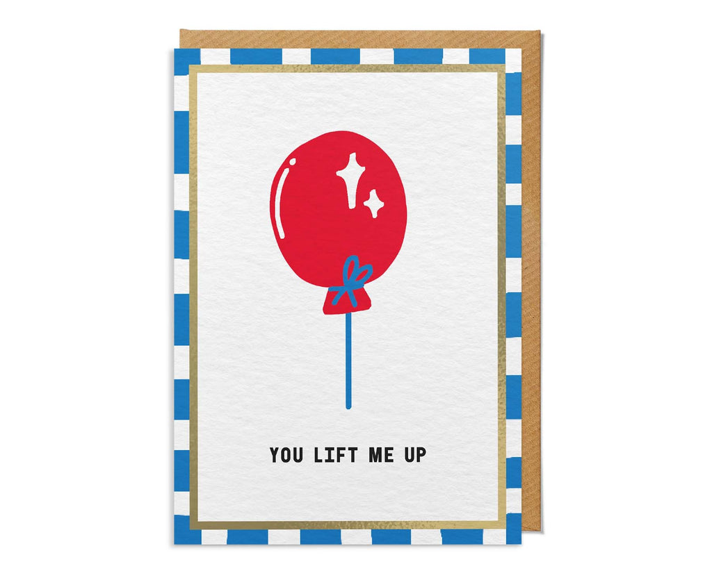 You Lift Me Up Balloon Foiled Card