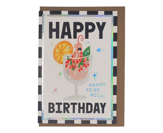 Prawn to be Wild Prawn Cocktail Foiled Birthday Card