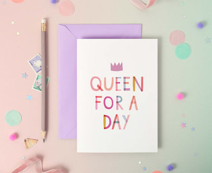 Queen For A Day Multicoloured Foil Birthday Card