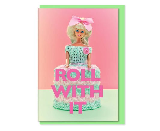 Roll With It Toilet Roll Cover Doll Greetings Card