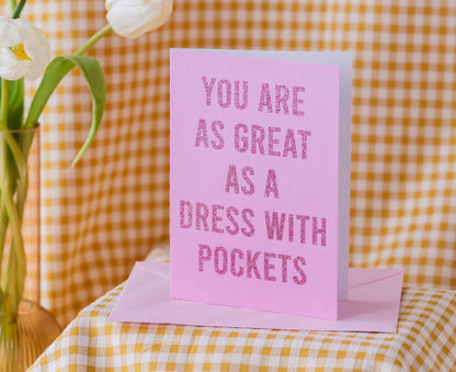 You Are As Great As A Dress With Pockets Glitter Card