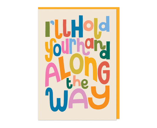 I'll Hold Your Hand Along The Way embossed card