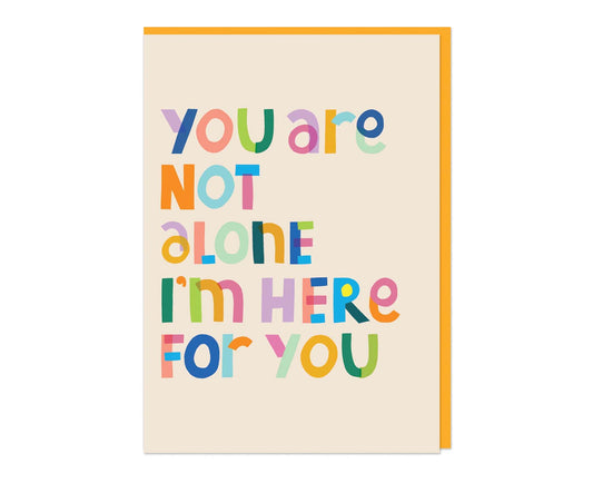 You Are Not Alone embossed card