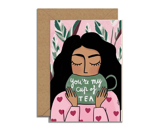 You're My Cup Of Tea card