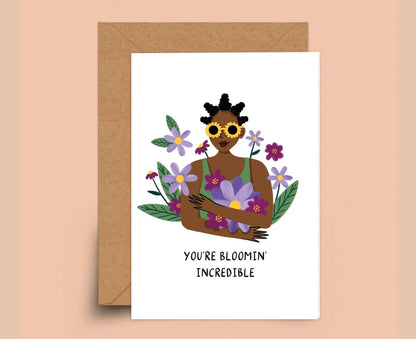 You're Bloomin Incredible congratulations card