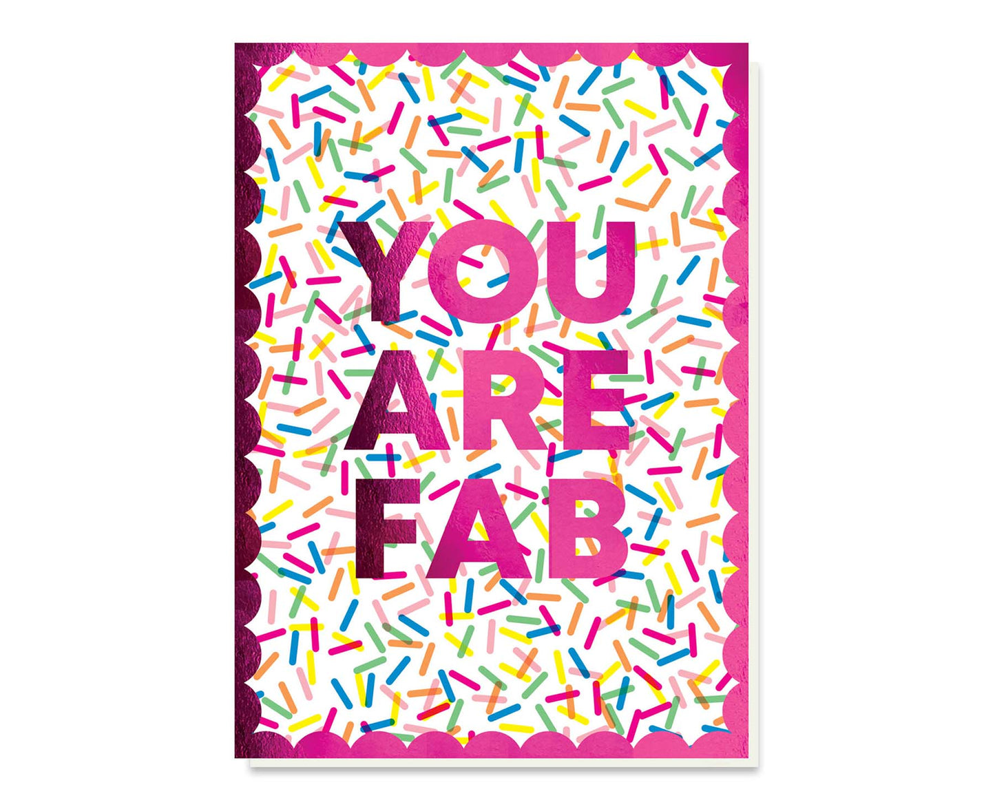 You Are Fab Foiled Congratulations Card