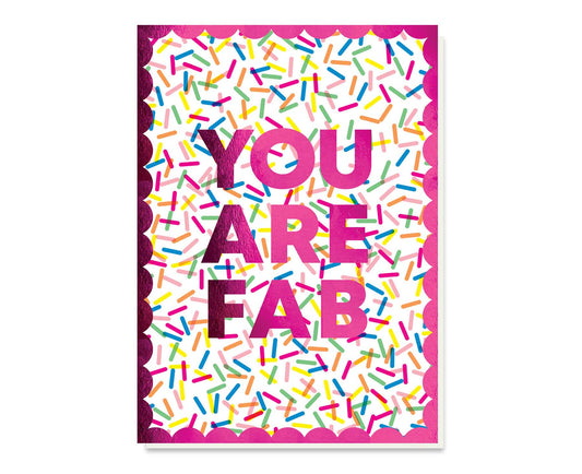 You Are Fab Foiled Congratulations Card