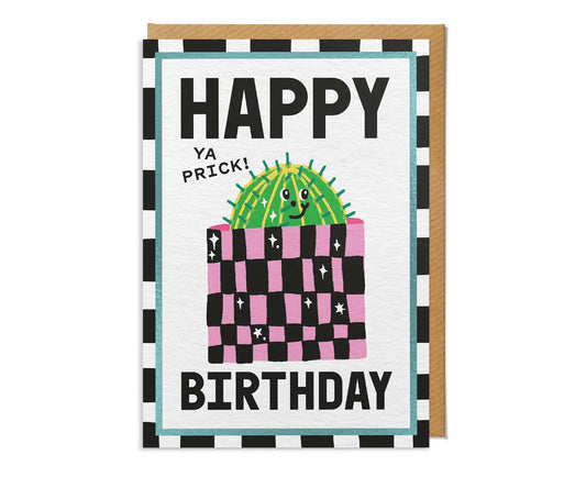 Happy Birthday, Ya Prick Cactus Foiled Birthday Card