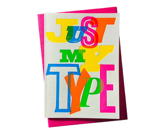 Just My Type Letterpress Valentines / Anniversary Card