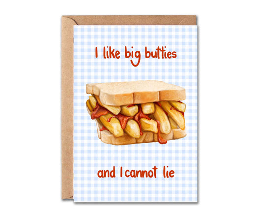 I Like Big Butties and I Cannot Lie Card
