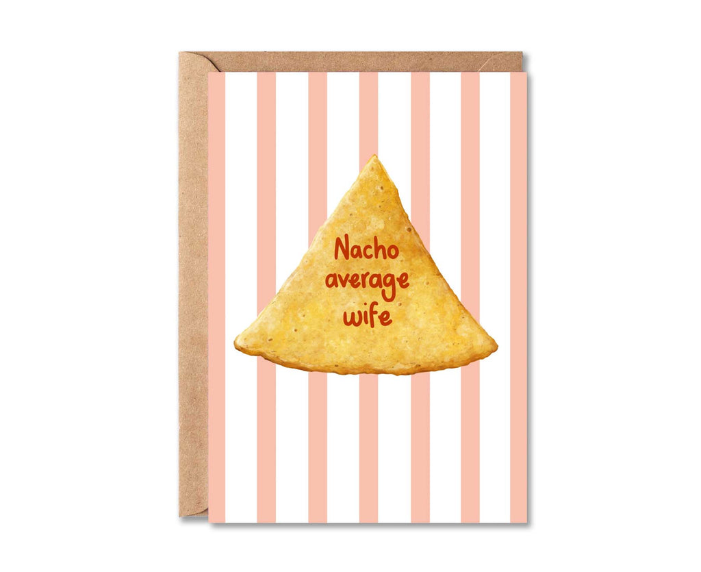 Nacho Average Wife Anniversary Card