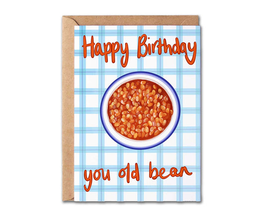 Happy Birthday You Old Bean Birthday Card