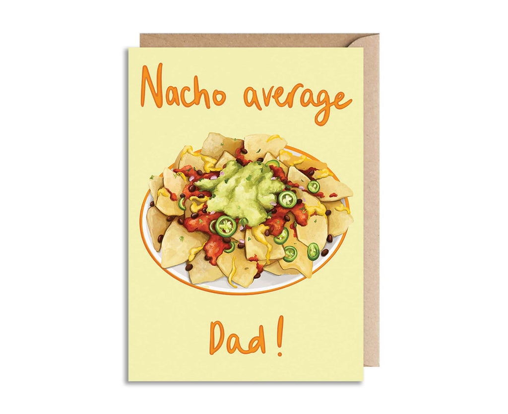 Nacho Average Dad! Father's Day Card