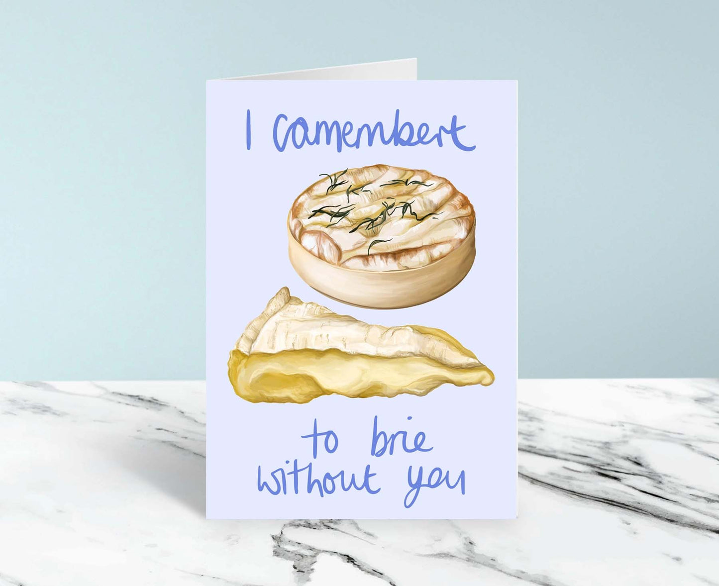 I Camembert to Brie Without You Cheesy Pun Valentine's Card