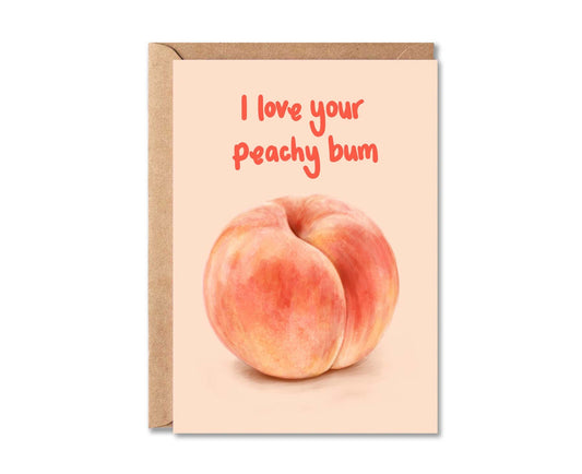 Love Your Peachy Bum Valentine's Card
