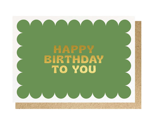 Happy Birthday To You Gold Foiled Birthday Card