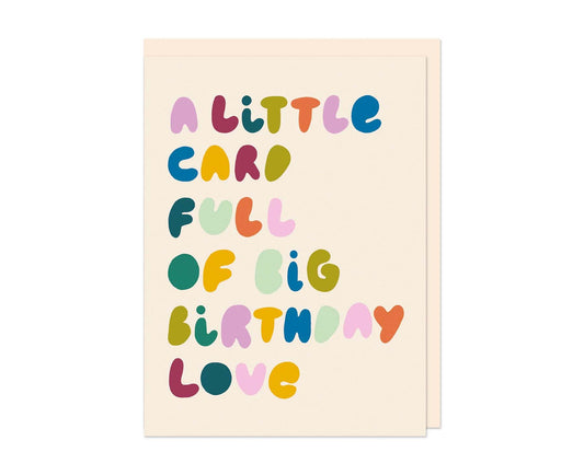 Little Card Full Of Big Birthday Love embossed mini birthday card