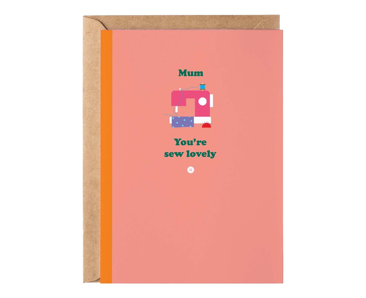 You're Sew Lovely Sewing Machine Mothers Day Card