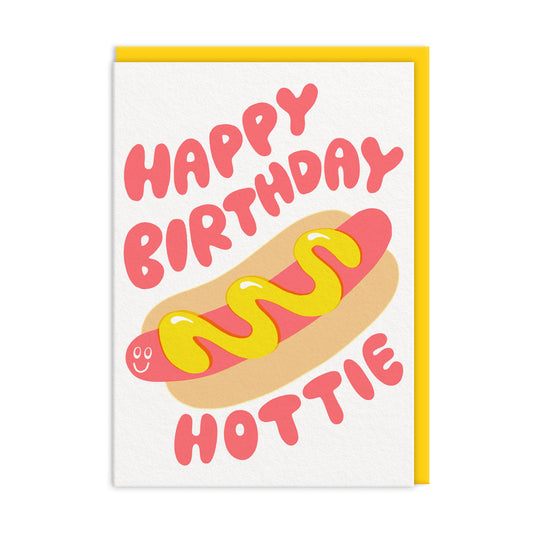 Happy Birthday Hottie Hot Dog Birthday Card