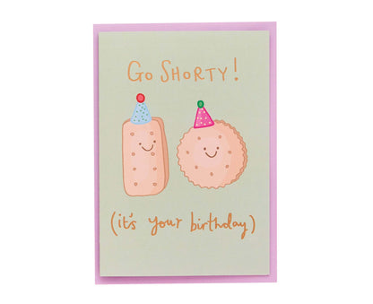 Go Shorty Biscuits Gold Foiled Birthday Card