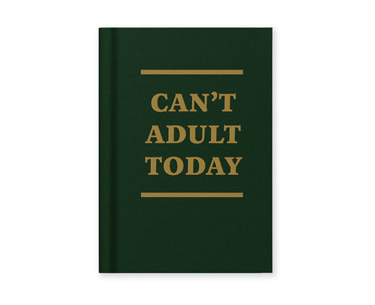 Can't Adult Today A7 Fabric Hardback Notebook