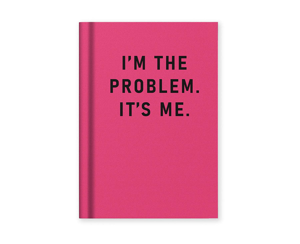 I'm The Problem, It's Me A7 Fabric Hardback Notebook