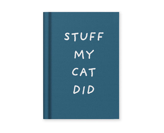 Stuff My Cat Did A7 Fabric Hardback Notebook