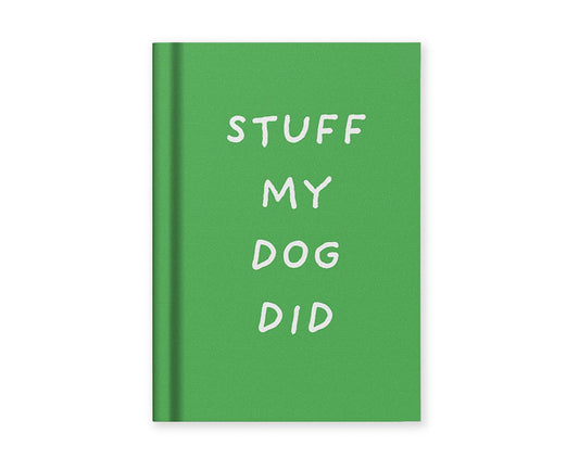 Stuff My Dog Did A7 Fabric Hardback Notebook