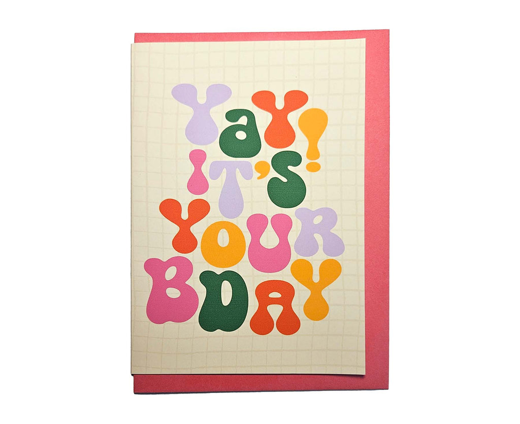 Yay! It's Your Bday Birthday Card